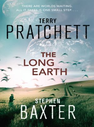 [The Long Earth 01] • The Long Earth